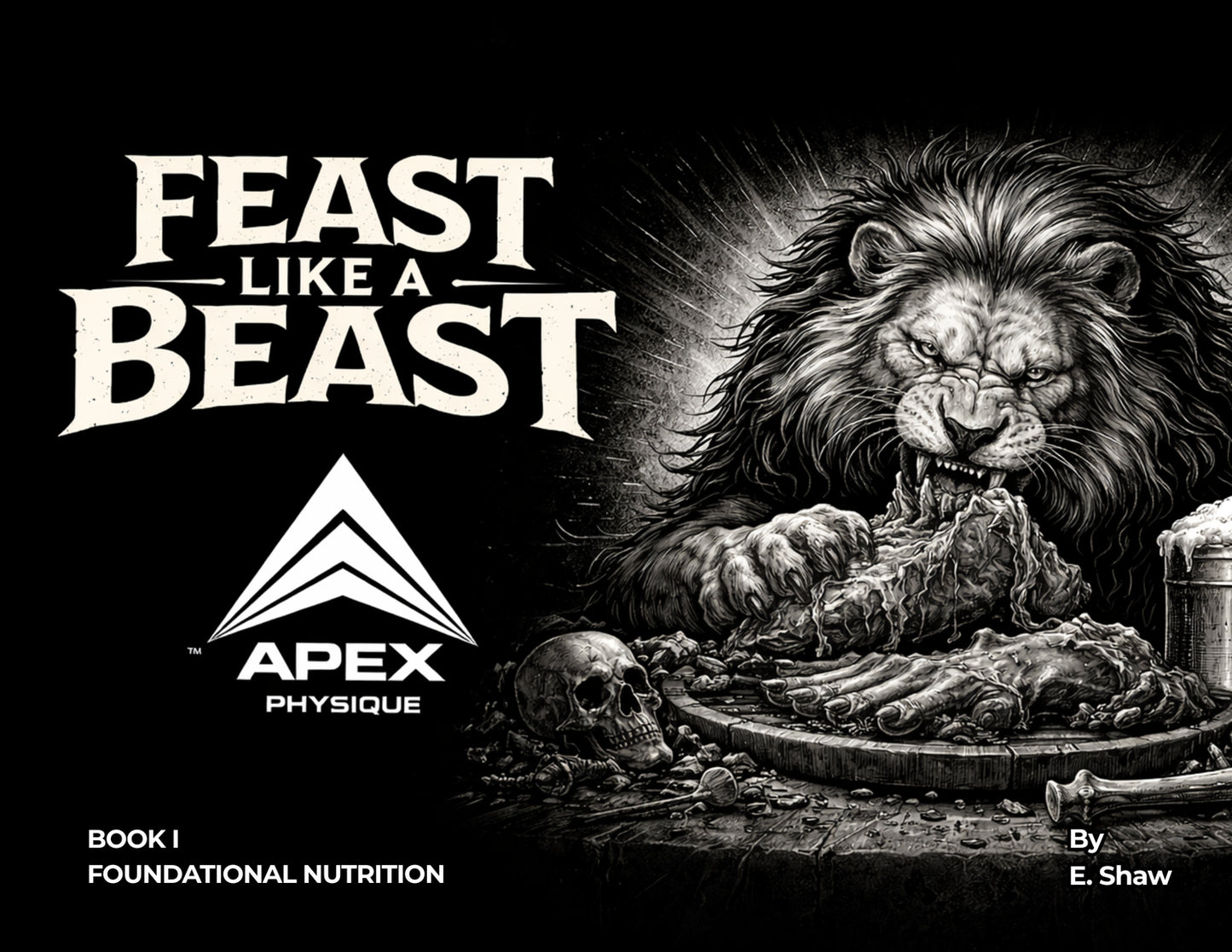 Feast Like a Beast — Book I: Foundational Nutrition